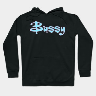 Bussy The Daddy Slayer Hoodie